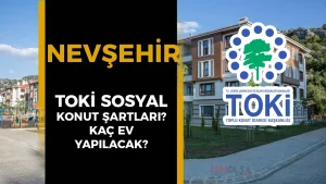 Nevşehir TOKİ Sosyal Konut Başvuruları Ne Zaman Başlayacak?