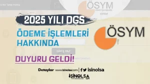 ÖSYM: 2025 DGS Ek Yerleştirme Ödeme İşlemleri Hakkında Duyuru!