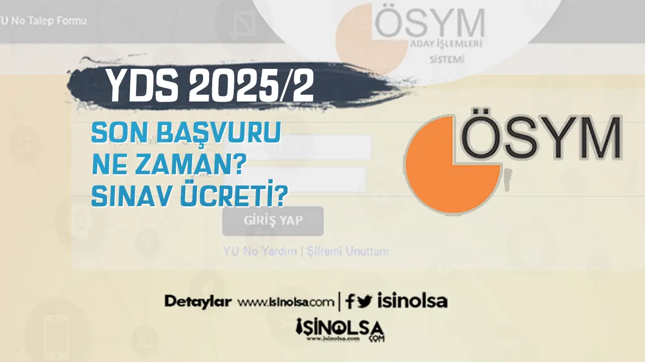 ÖSYM 2025‑YDS/2: Başvuru Son Günü, Ücret ve Sınav Tarihi Açıklandı