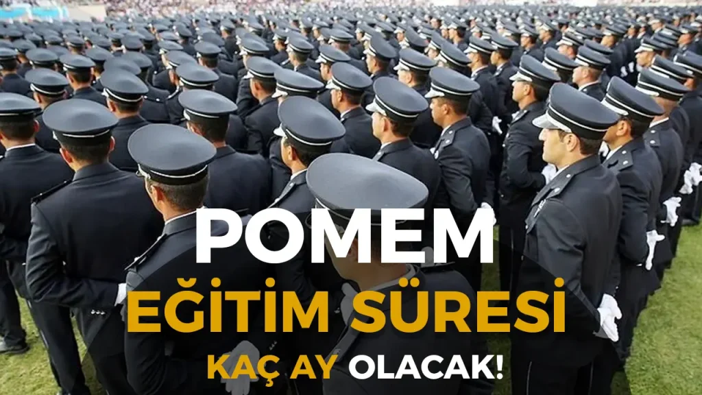 POMEM Eğitimi 2026: Kaç Ay Sürüyor, Şartlar ve Başvuru Tarihleri 1 POMEM Eğitimi 2026: Kaç Ay Sürüyor, Şartlar ve Başvuru Tarihleri