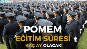 POMEM Eğitimi 2026: Kaç Ay Sürüyor, Şartlar ve Başvuru Tarihleri