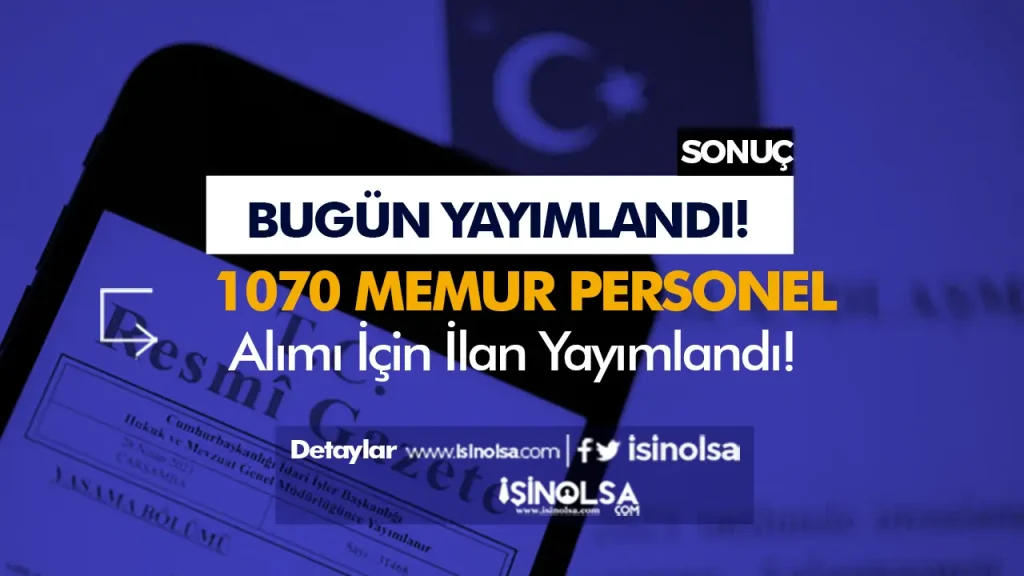 Resmi Gazete: Kamuya 1070 Memur Personel Alımı Yapılacak ( 15 Ekim 2025 ) 1 Resmi Gazete: Kamuya 1070 Memur Personel Alımı Yapılacak ( 15 Ekim 2025 )