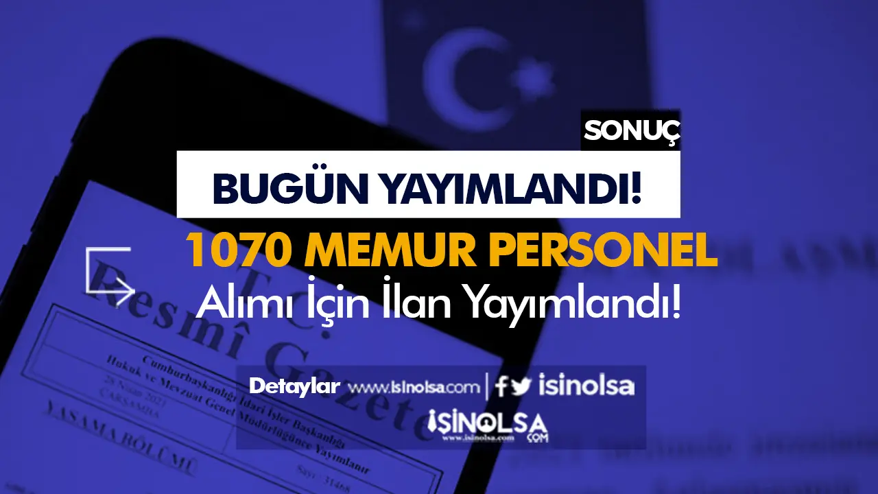 Resmi Gazete: Kamuya 1070 Memur Personel Alımı Yapılacak ( 15 Ekim 2025 )