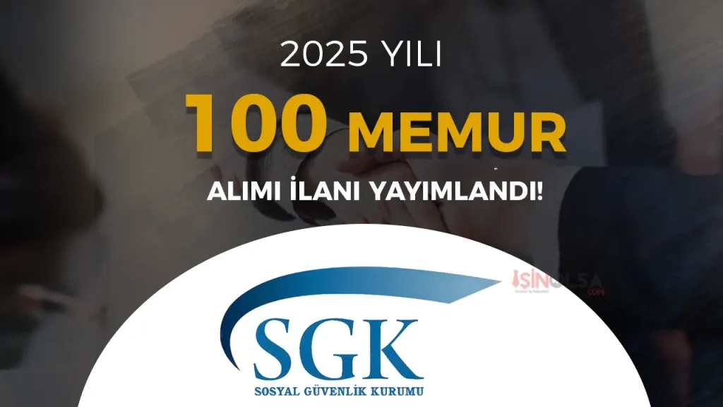 SGK 2025 Yılı 100 Memur Alımı Yapacak ( Denetmen Yardımcısı ) 2 SGK 2025 Yılı 100 Memur Alımı Yapacak ( Denetmen Yardımcısı )