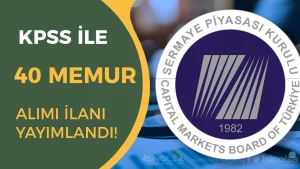 SPK 40 Memur Alımı İlanı 2025
