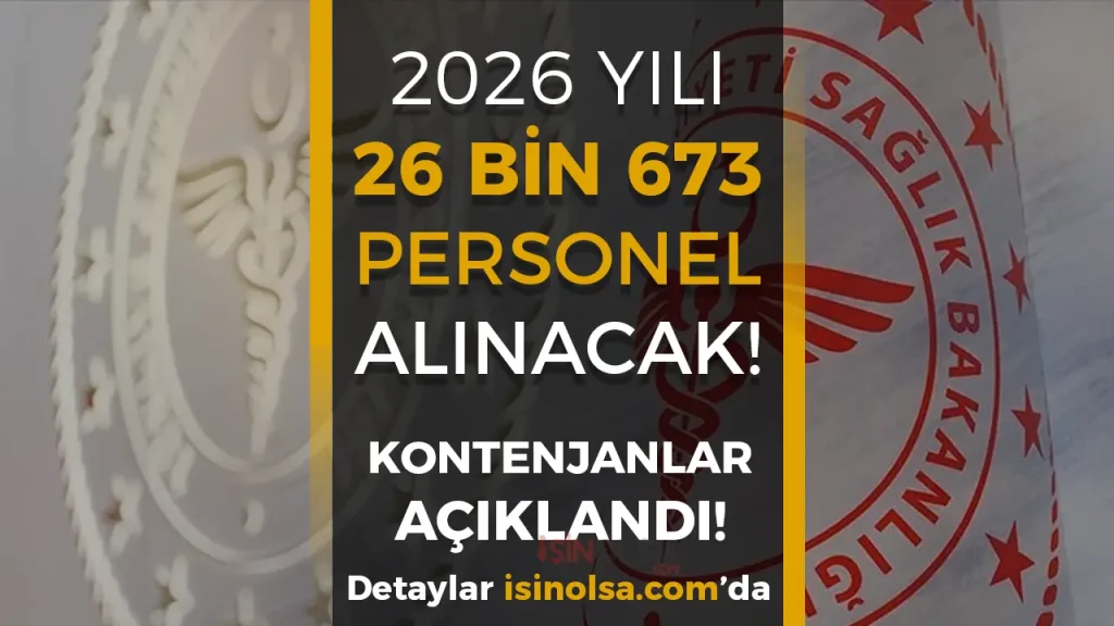 Sağlık Bakanlığı 2026 Yılında 26 Bin 673 Sözleşmeli Sağlık Personeli Alınacak! Kontenjanlar Belli Oldu!