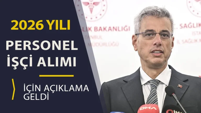 Sağlık Bakanlığı 2026 yılı İşçi Personel Alımı Hakkında Açıklama Yaptı!