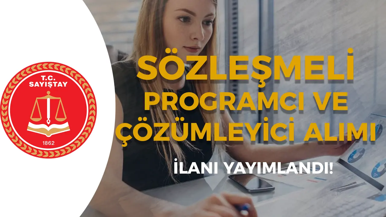 Sayıştay Başkanlığı 16 Sözleşmeli Personel Alımı ( Çözümleyici ve Programcı )