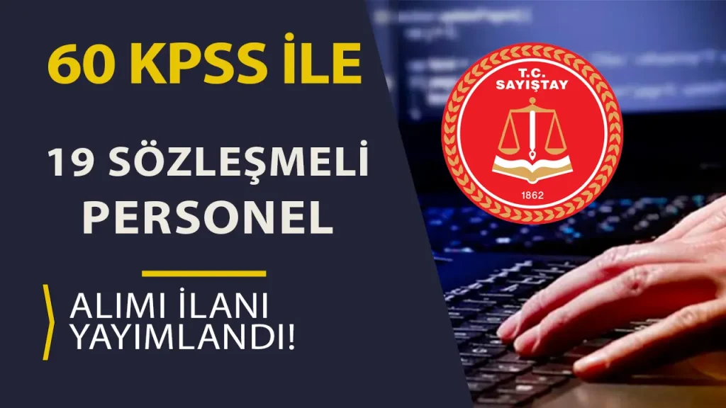 Sayıştay Başkanlığı 19 Sözleşmeli Personel Alacak! En az 60 KPSS İle 1 Sayıştay Başkanlığı 19 Sözleşmeli Personel Alacak! En az 60 KPSS İle