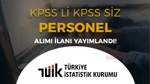 TÜİK 8 Sözleşmeli Personel Alımı Yapacak! Yüksek Maaş İle KPSS li KPSS siz