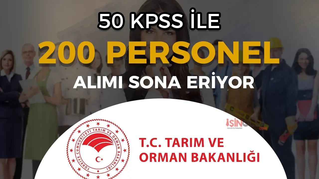 Tarım Bakanlığı 200 Personel Alımı Başvurusu Sona Eriyor!