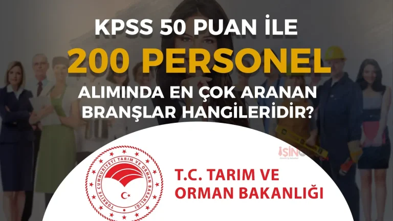 Tarım Bakanlığı 200 Personel Alımında En Çok Hangi Branşlar Aranıyor?