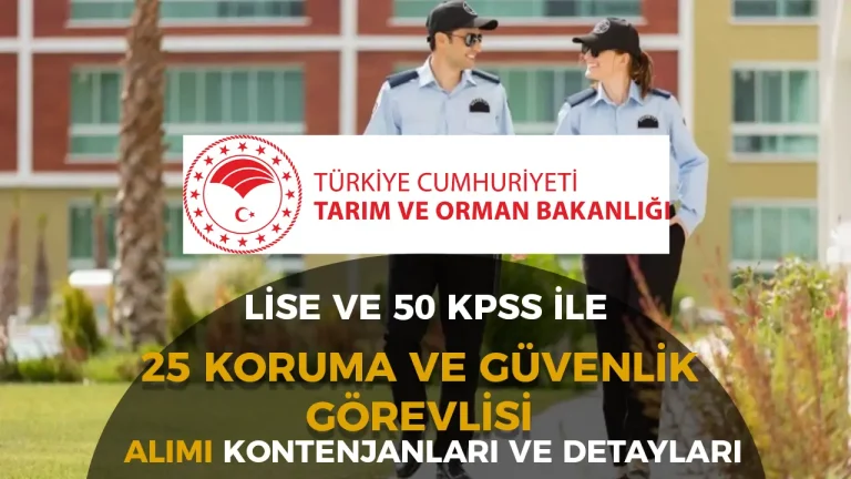 Tarım Bakanlığı 25 Koruma ve Güvenlik Görevlisi Alımı Kontenjan Dağılımı