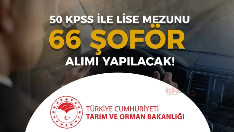 Tarım Bakanlığı 66 Şoför Alımı Şehir Kontenjan Dağılımı