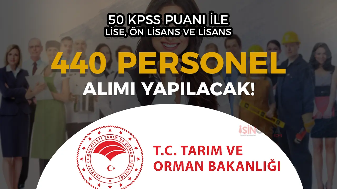 Tarım Bakanlığı ile DKMP 440 Personel Alımı Yapacak!