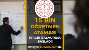 15 Bin Sözleşmeli Öğretmen Ataması İçin Tercih Başvuruları Başladı!