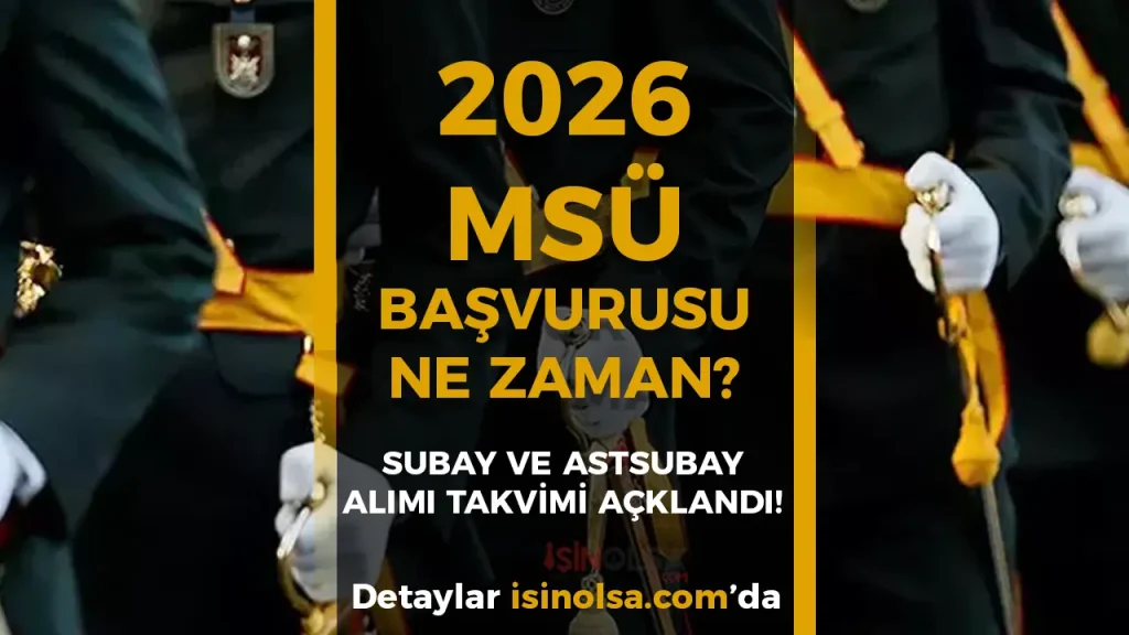 2026 ÖSYM MSÜ Başvurusu Ne Zaman? Lise Mezunları İçin Subay v Astsubay Alımı Takvimi Açıklandı