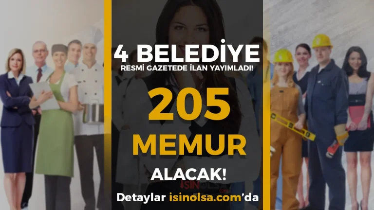 4 Belediye 205 Zabıta, İtfaiye Eri ve Memur Alımı İçin İlan Yayımladı!