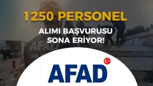 AFAD 1250 Personel Alımı Başvurusu Sona Eriyor! e-Devler Sonuçlar?