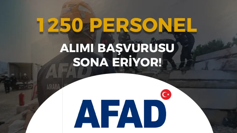 AFAD 1250 Personel Alımı Başvurusu Sona Eriyor! e-Devler Sonuçlar?
