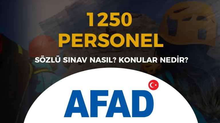 AFAD Sözlü Sınavı Nasıl Yapılacak? Sorulacak Konular ve Değerlendirme Kriterleri