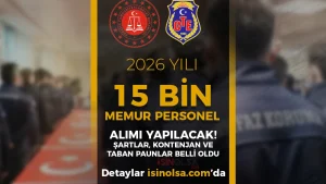 Adalet Bakanlığı ve CTE 2026 Yılı 15 Bin Memur Personel Alımı Şartları ve Kontenjanlar