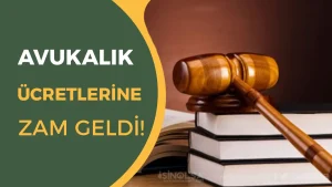 Avukatlık Ücretlerine Yeni Zam Geldi!