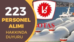 BOTAŞ 223 Personel Alımı Hakkında Nihai Aday Duyurusu Geldi