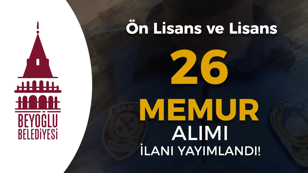 Beyoğlu Belediyesi 26 Memur Alımı Yapacak