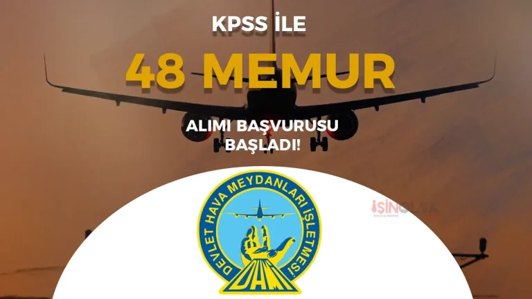 DHMİ 48 ARFF Memuru Alımı Başvurusu Başladı! 