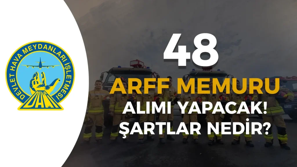 DHMİ 48 ARFF Memuru Alımı Yapacak! Ön Lisans Mezunu 2 DHMİ 48 ARFF Memuru Alımı Yapacak! Ön Lisans Mezunu