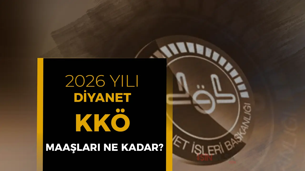 Diyanet KKÖ Maaşları 2026 Ne Kadar? Kadrolu–Sözleşmeli Tüm Maaş Kalemleri