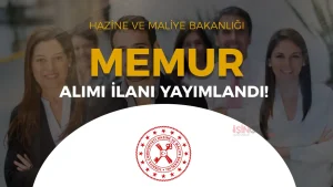 HMB 15 Memur Alımı Yapacak! ( Stajyer Hazine Kontrolör )