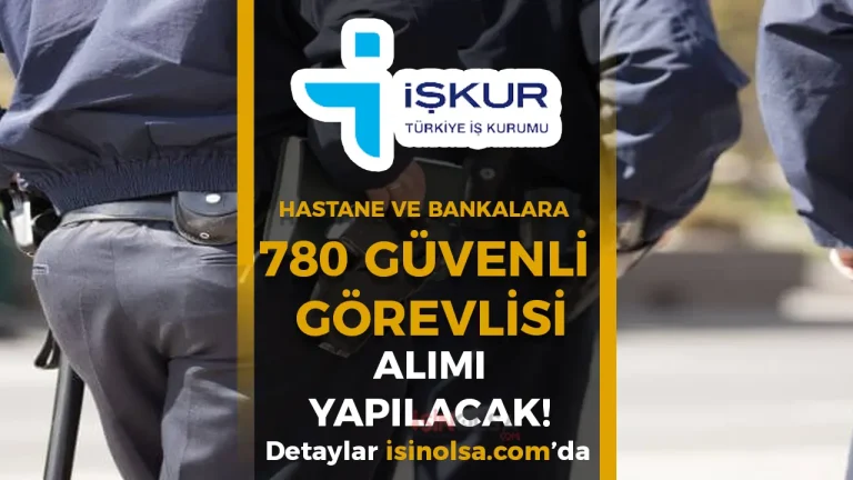 Hastane ve Bankalara 780 ÖGG Alımı Yapılacak! Şartlar nedir?