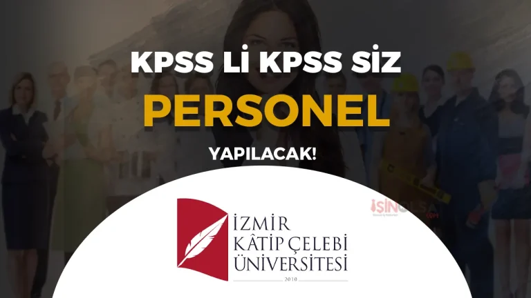 İKÇÜ 9 Personel Alımı! KPSS li KPSS siz