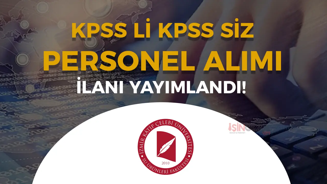 İKCÜ 9 Sözleşmeli Personel Alacak! KPSS li KPSS siz
