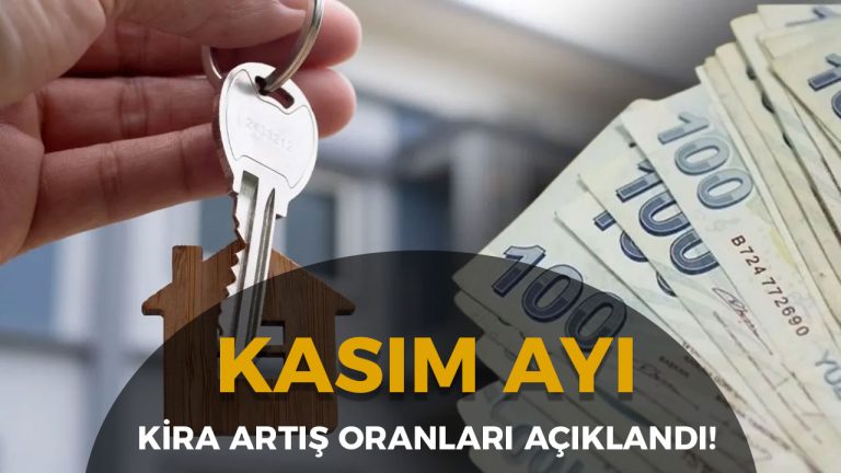 Kasım 2025 Kira Artış Oranı Açıklandı