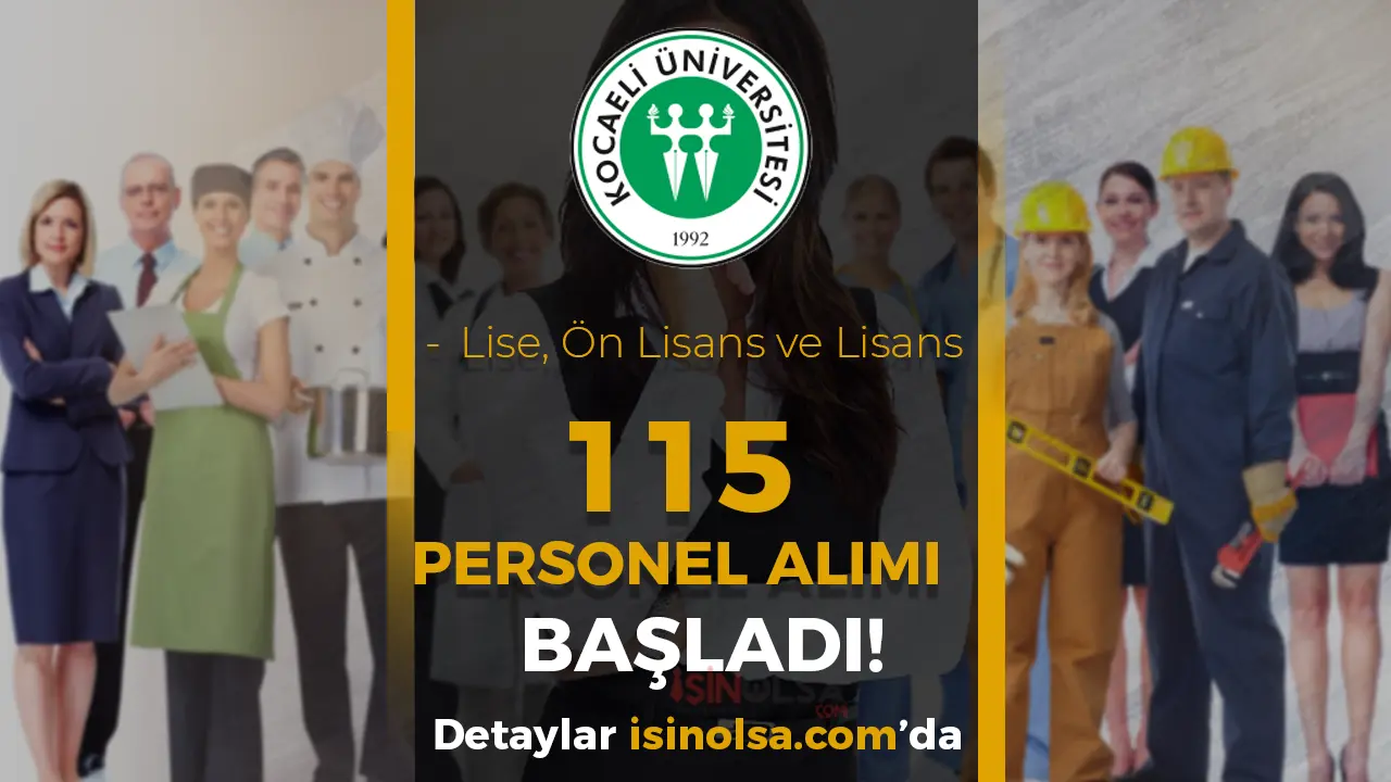 Kocaeli Üniversitesi Hastanesi 115 Personel Alacak! Lise, Ön Lisans ve Lisans