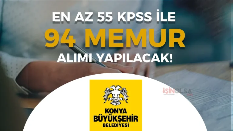 Konya Büyükşehir Belediyesi 94 Memur Alımı Yapacak! ( İtfaiye Eri, Mimar, Mühendis )