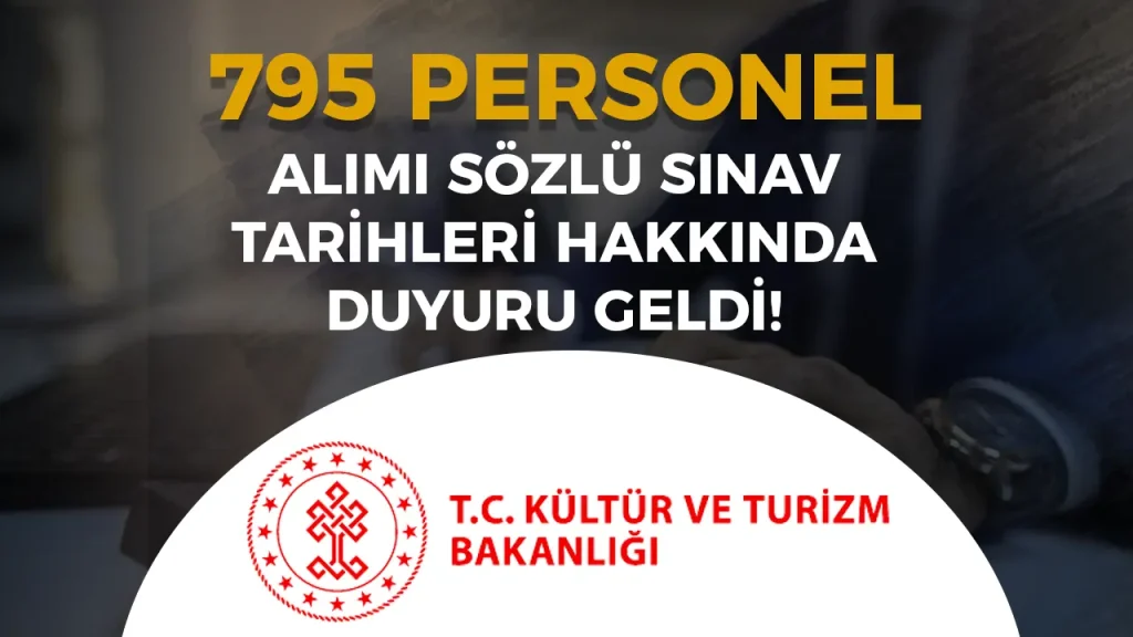 Kültür Bakanlığı 795 Personel Alımı Sınav Tarihleri Açıklandı! 1 Kültür Bakanlığı 795 Personel Alımı Sınav Tarihleri Açıklandı!