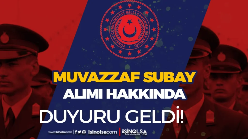 MSB 2025 Yılı Öğretmen ve Mühendis Muvazzaf Subay Alımı Hakkında Duyuru! 1 MSB SUBAY ALIMI HAKKINDA DUYURU