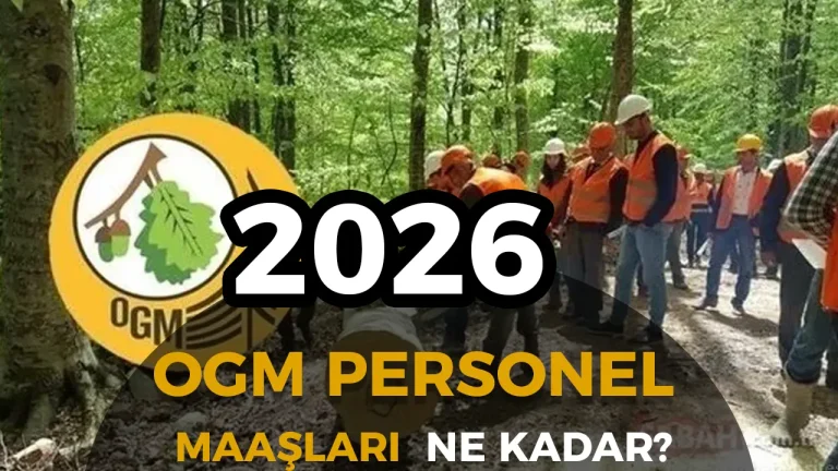 OGM Personel Maaşları 2026: Zamlı Maaş Tablosu, Unvan Bazlı Rakamlar ve Ek Ödeme Detayları