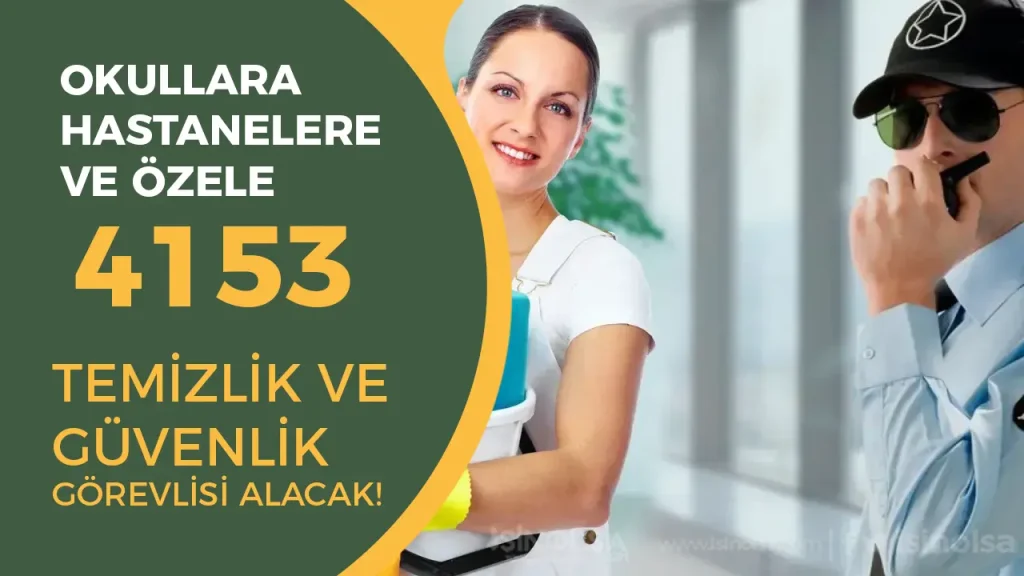 Okullara, Hastanelere ve Özele 4143 Temizlik ve Güvenlik Görevlisi Alımı Yapılacak!