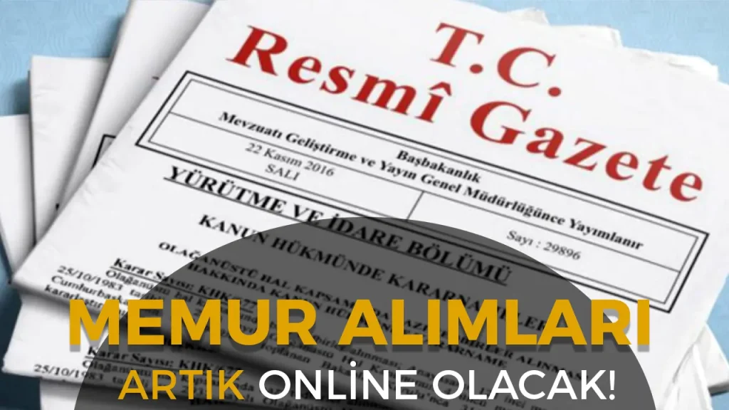 Resmi Gazete’de Yayımlandı: Belediye Memur Alımları Artık Online 1 Resmi Gazete’de Yayımlandı: Belediye Memur Alımları Artık Online