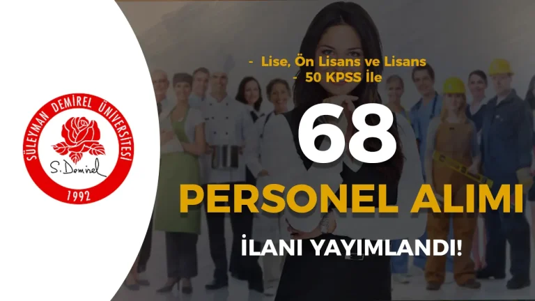 SDÜ 68 Sözleşmeli Personel Alımı Yapacak! Hastane Personel Kontenjanları Nedir?