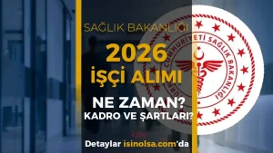 Sağlık Bakanlığı 2026 Yılı İşçi Alımı Ne Zaman? Yeni Dönem Kadroları ve Şartlar Belli Oluyor!