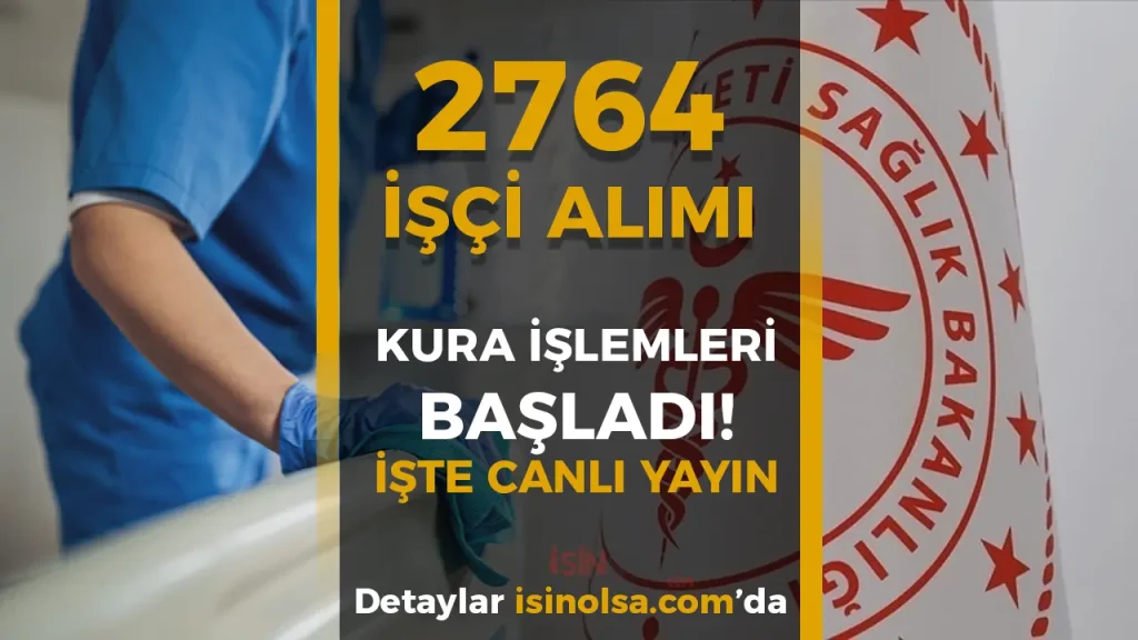 Sağlık Bakanlığı 2764 Sürekli İşçi Alımı İçin Kurası Başladı! TIKLA İZLE 1 Sağlık Bakanlığı 2764 Sürekli İşçi Alımı İçin Kura İşlemleri Başladı!