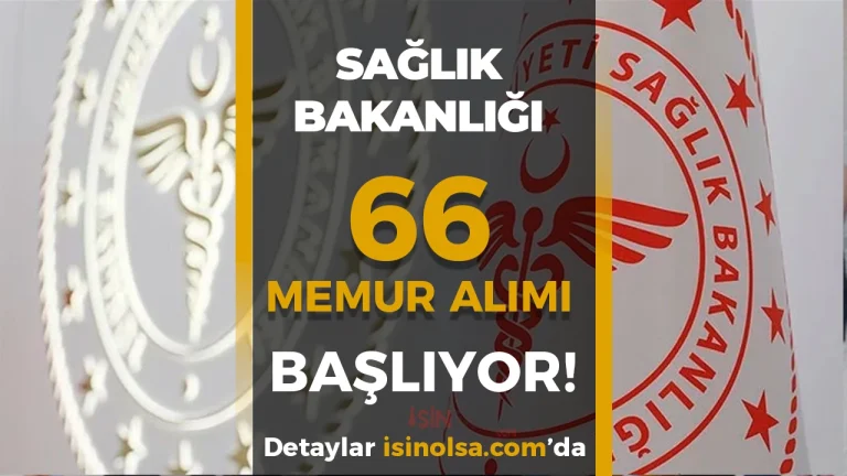 Sağlık Bakanlığı 66 Memur Alımı Başvurusu Başlıyor!