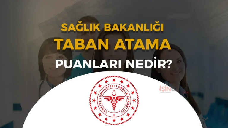 Sağlık Bakanlığı KPSS Atama Taban Puanları