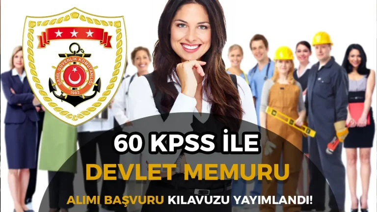 Sahil Güvenlik 2025 Yılı Devlet Memuru Alımı İlanı Kılavuzu Yayımlandı!
